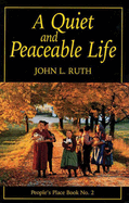 Quiet and Peaceable Life: People's Place Book No.2