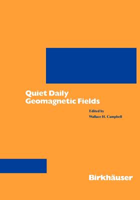 Quiet Daily Geomagnetic Fields - Campbell, Wallace H