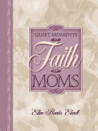 Quiet Moments of Faith for Moms