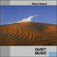 Quiet Music - Steve Roach