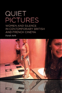Quiet Pictures: Women and Silence in Contemporary British and French Cinema