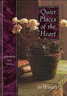 Quiet Places of the Heart in Winter - Countryman, Jack, and Thomas Nelson Publishers, and Gibbs, Terry (Editor)
