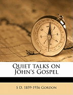 Quiet Talks on John's Gospel