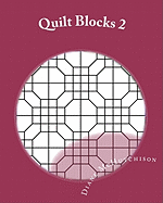 Quilt Blocks 2: More Stained Glass Patterns