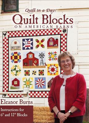 Quilt Blocks on American Barns - Burns, Eleanor