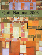 Quilt National 2003: The Best of Contemporary Quilts