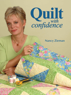 Quilt with Confidence - Zieman, Nancy