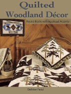 Quilted Woodland Decor: Pieced Blocks with Applique Accents