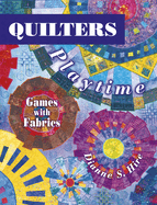 Quilters Playtime: Games with Fabrics