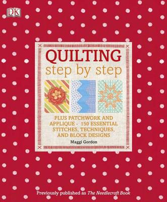 Quilting Step by Step - Gordon, Maggi