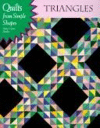 Quilts from Simple Shapes: Triangles