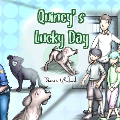 Quincy's Lucky Day - Woodard, Sarah