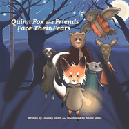 Quinn Fox and Friends Face Their Fears