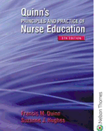 Quinn's Principles and Practice of Nurse Education: Fifth Edition