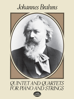 Quintet and Quartets for Piano and Strings - Brahms, Johannes