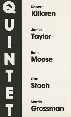 Quintet - Taylor, James, and Moose, Ruth, and Grossman, Martin