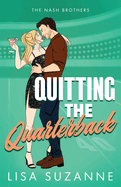 Quitting the Quarterback