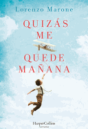 Quizs me quede maana