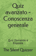 Quiz avanzato - Conoscenza generale: Quiz Domande e Risposte
