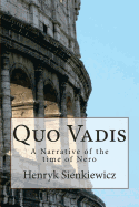 Quo Vadis: A Narrative of the time of Nero