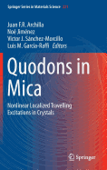 Quodons in Mica: Nonlinear Localized Travelling Excitations in Crystals