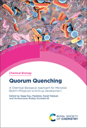 Quorum Quenching: A Chemical Biological Approach for Microbial Biofilm Mitigation and Drug Development
