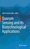 Quorum Sensing and Its Biotechnological Applications