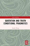 Quotation and Truth-Conditional Pragmatics