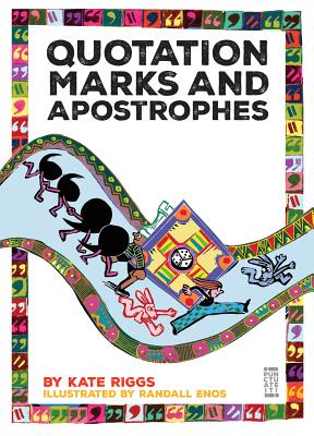 Quotation Marks and Apostrophes - Riggs, Kate