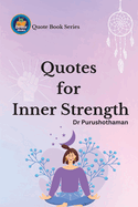Quotes for Inner Strength: Empower Your Life
