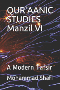 Qur'aanic Studies Manzil VI: A Modern Tafsir