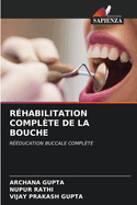 Rhabilitation Complte de la Bouche
