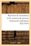 Runion de Miniatures Et de Manuscrits Persans Richement Enlumins