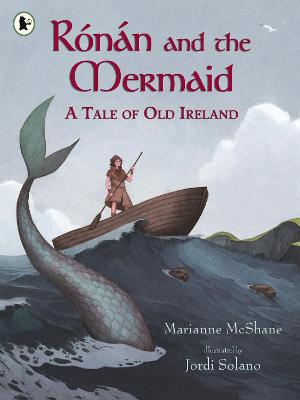 Rnn and the Mermaid: A Tale of Old Ireland - McShane, Marianne