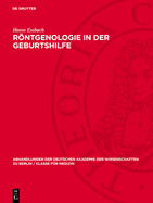 Rntgenologie in Der Geburtshilfe: (Pathologisch-Anatomisches Zum Engen Becken)