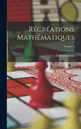 R?cr?ations Math?matiques; Volume 4