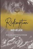 R?demption R?v?l?e: ?veiller l'?me pour le Voyage Divin