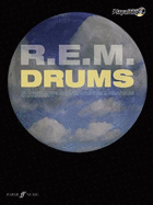 R.E.M. : Authentic Playalong Drums (Drums/Cd): With Soundalike Backing Cd