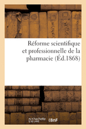 R?forme scientifique et professionnelle de la pharmacie. Paris, Pharmacie centrale des sp?cialit?s