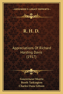 R. H. D.: Appreciations of Richard Harding Davis (1917)