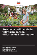 R?le de la radio et de la t?l?vision dans la diffusion de l'information