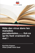 R?le des virus dans les maladies parodontales...... Est-ce qu'ils font vraiment du mal !