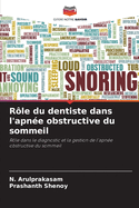 R?le du dentiste dans l'apn?e obstructive du sommeil