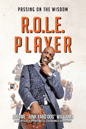 R.O.L.E. Player: Passing on the Wisdom