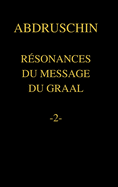 R?sonances Du Message Du Graal -2-