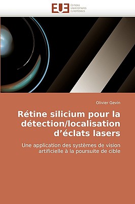 R?tine Silicium Pour La D?tection/Localisation D ?clats Lasers - Gevin-O