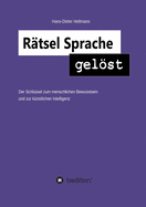 R?tsel Sprache gelst: Der Schl?ssel zum menschlichen Bewusstsein und zur k?nstlichen Intelligenz