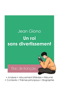 R?ussir son Bac de fran?ais 2023: Analyse du roman Un roi sans divertissement de Jean Giono