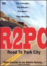 R2PC: Road To Park City