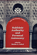 Rabbinic Authority and Personal Autonomy